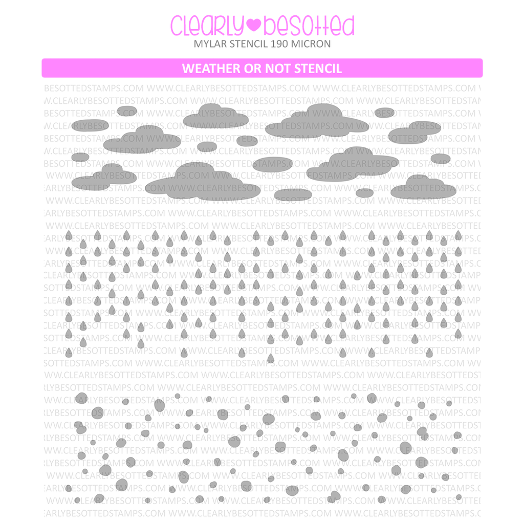 Clearly Besotted Weather Or Not Stencil