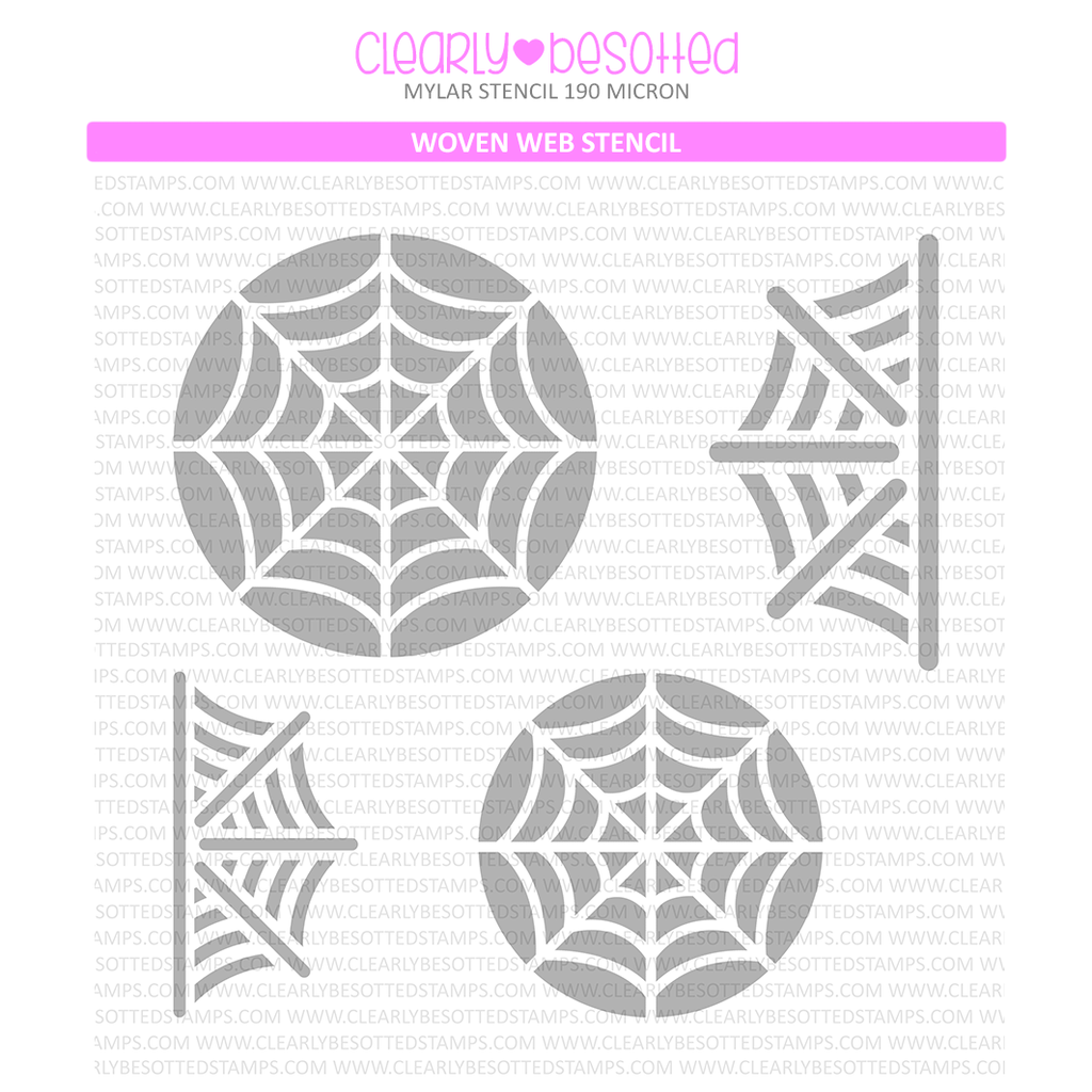Clearly Besotted Woven Web Stencil