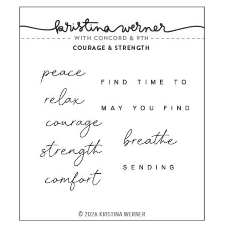 Concord & 9th Kristina Werner Courage and Strength Clear Stamp Set kw1333