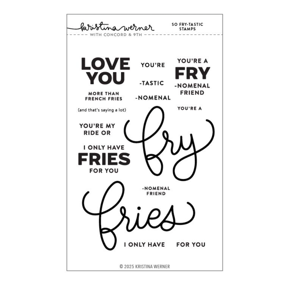 Concord & 9th Kristina Werner So Fry-tastic Clear Stamp Set kw1244