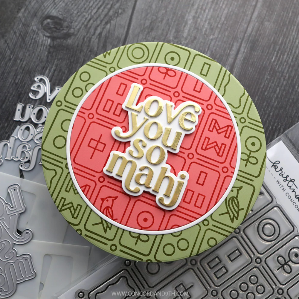 Concord & 9th Kristina Werner So Mahj Die Set kw1297 love