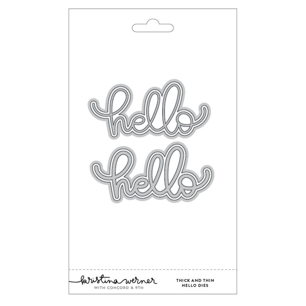 Concord & 9th Kristina Werner Thick and Thin Hello Die Set kw1218