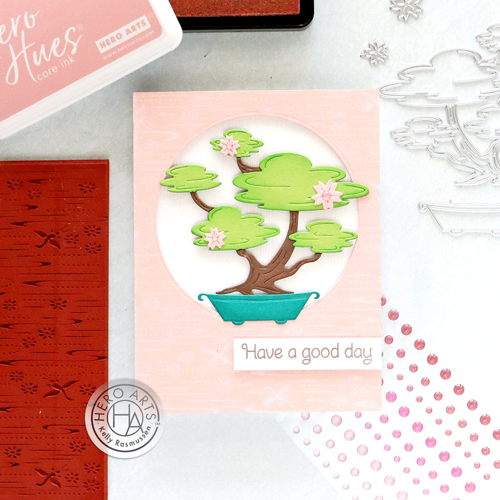 Hero Arts Fancy Cuts Dies Bonsai df196 have a good day