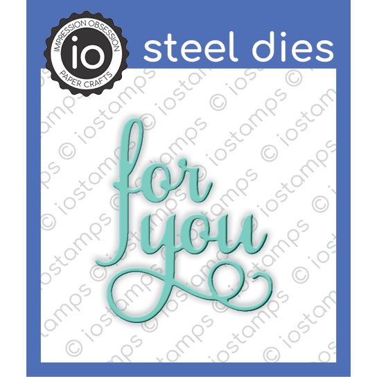 Impression Obsession Steel Dies FOR YOU Die Set DIE383 C