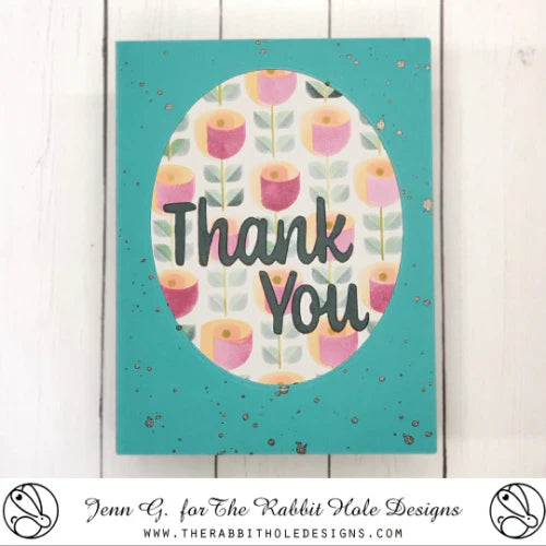 The Rabbit Hole Designs Deco Flower 6 Layer Die and Stencil Set thank you
