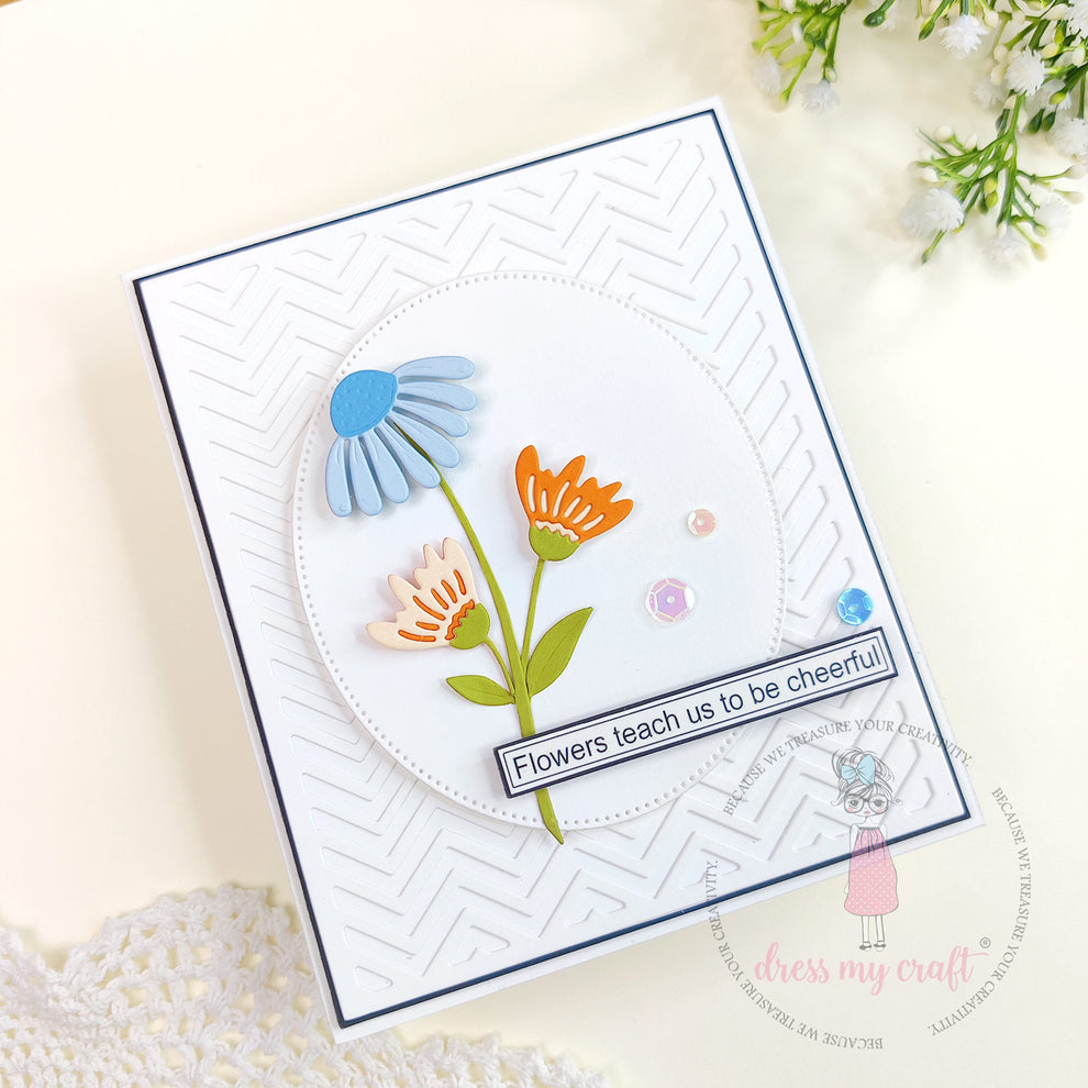 Dress My Craft Daisy Delight Dies dmcd7073 Flowers Teach Us To Be Cheerful Card