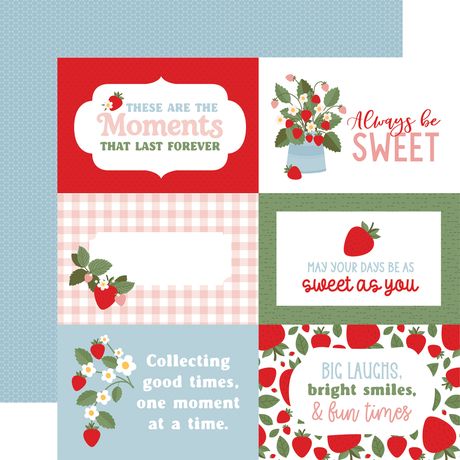 Echo Park Strawberry Fields 12 x 12 Collection Kit sf503016 These Are The Moments That Last Forever