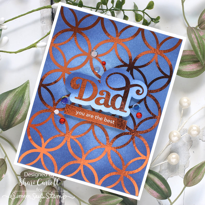 Simon Says Stamp Foil Transfer Cards Fancy Dad and Father Greetings 1007sfc Celebrate Father's Day Card | color-code:ALT01