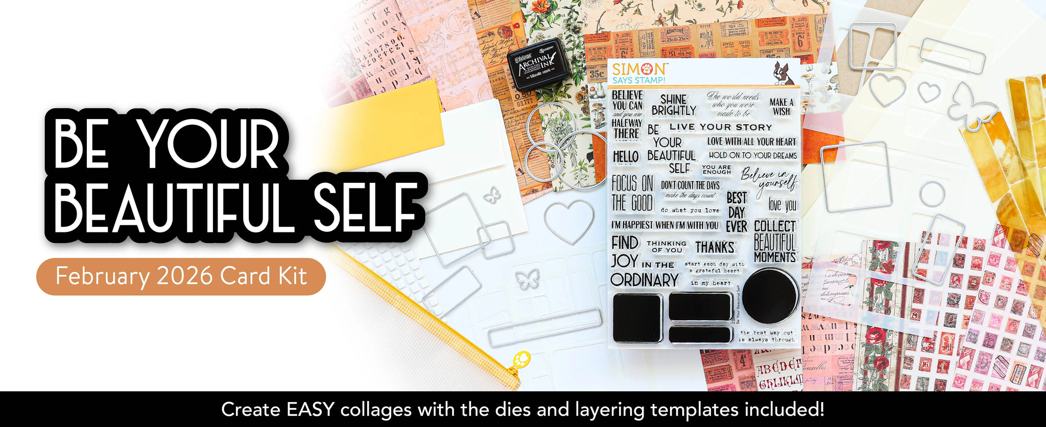 Be Your Beautiful Self February 2026 Card Kit Create Easy Collages with the dies and layering templates included