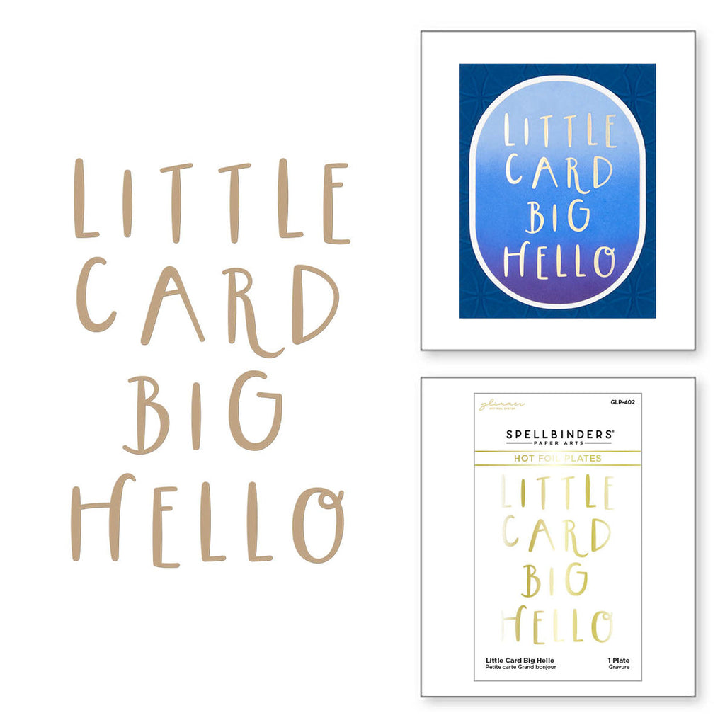 GLP-402 Spellbinders Little Card Big Hello Glimmer Hot Foil Plate Hello
