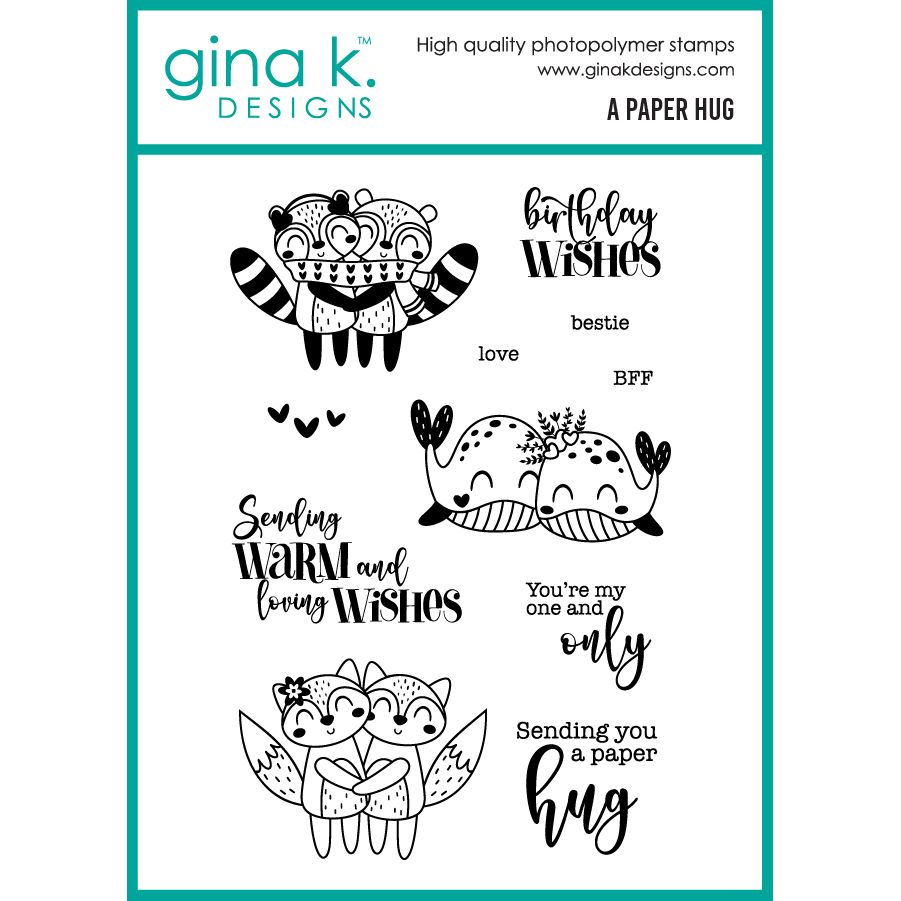 Gina K Designs A Paper Hug Stamps gkd324