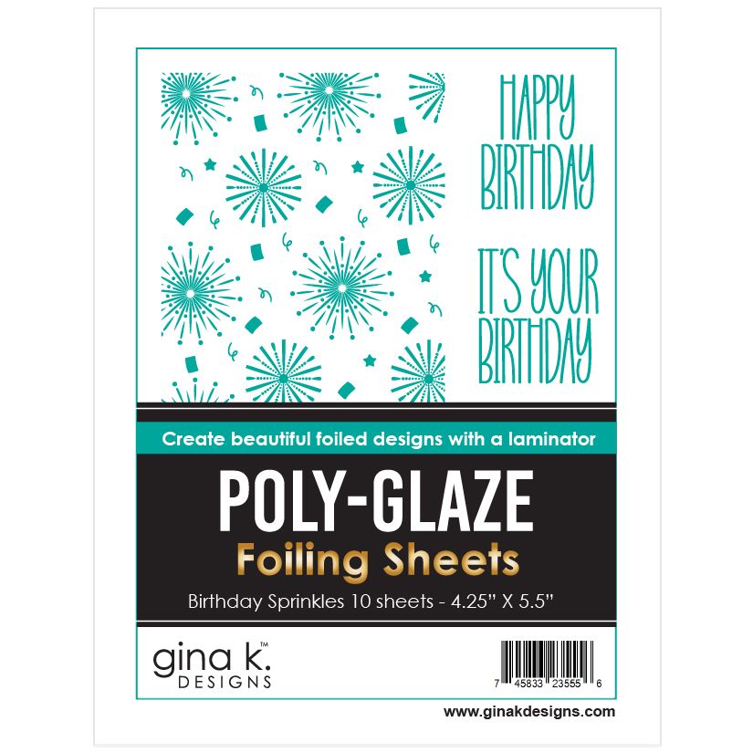 Gina K Designs Birthday Sprinkles Poly-Glaze Foiling Sheets pgf54