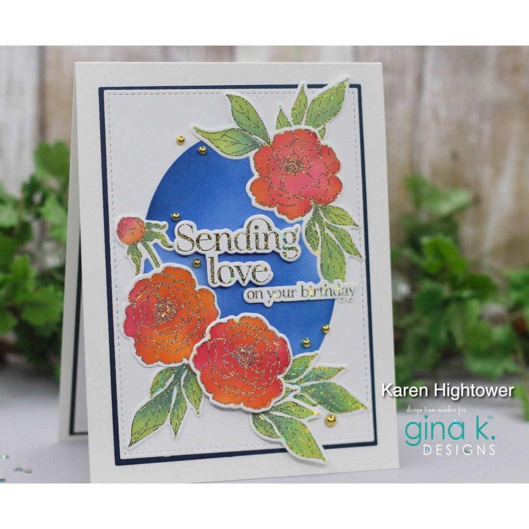 Gina K Designs Delicate Dahlias Poly-Glaze Foiling Sheets pgf37 sending love birthday