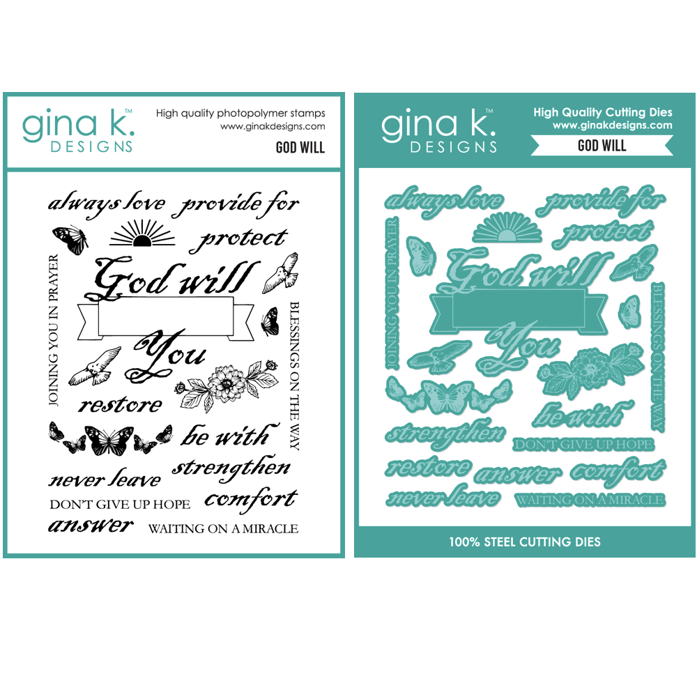 Gina K Designs God Will Stamps and Dies