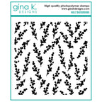 Gina K Designs Holly Background Clear Stamp as39