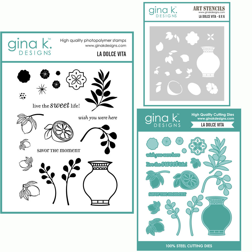 Gina K Designs La Dolce Vita Stamps Dies and Stencils