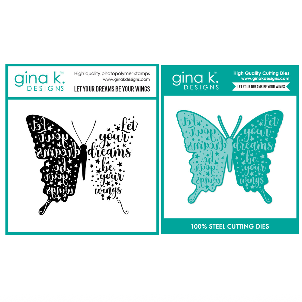 Gina K Designs Let Your Dreams Be Your Wings Stamps and Dies