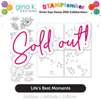Gina K Designs Life’s Best Moments STAMPtember Exclusive Stamps Dies and Stencils sold out