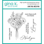 Gina K Designs Love You, Need You Stamps