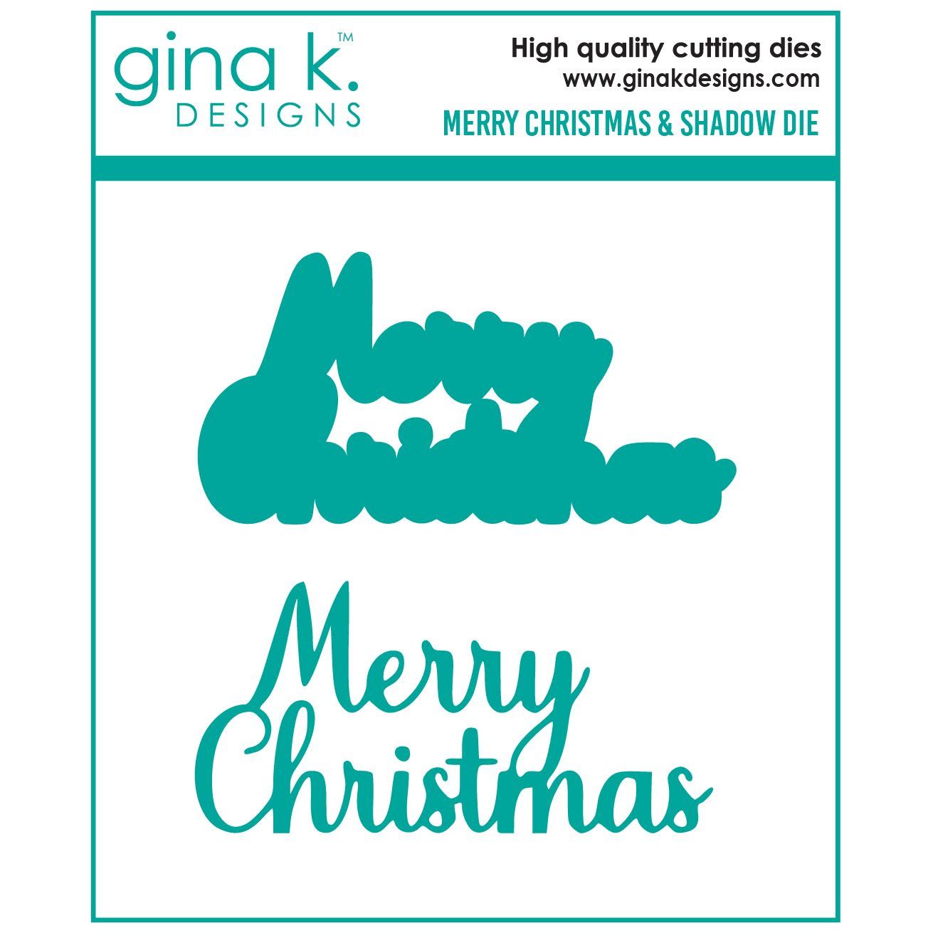 Gina K Designs Merry Christmas and Shadow Dies die0453