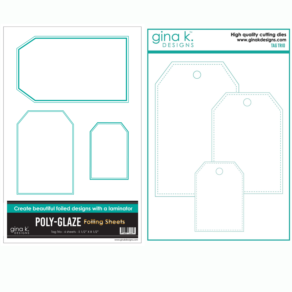 Gina K Designs Tag Trio Dies and Poly-Glaze Foiling Sheets