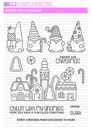 Clearly Besotted GNOME FOR CHRISTMAS Clear Stamps