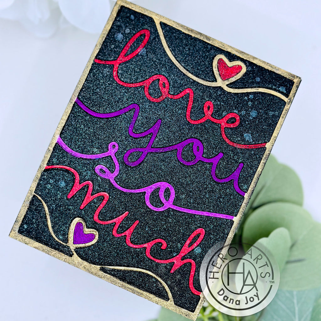 Hero Arts Love You So Much Cover Plate Die df188 glitter