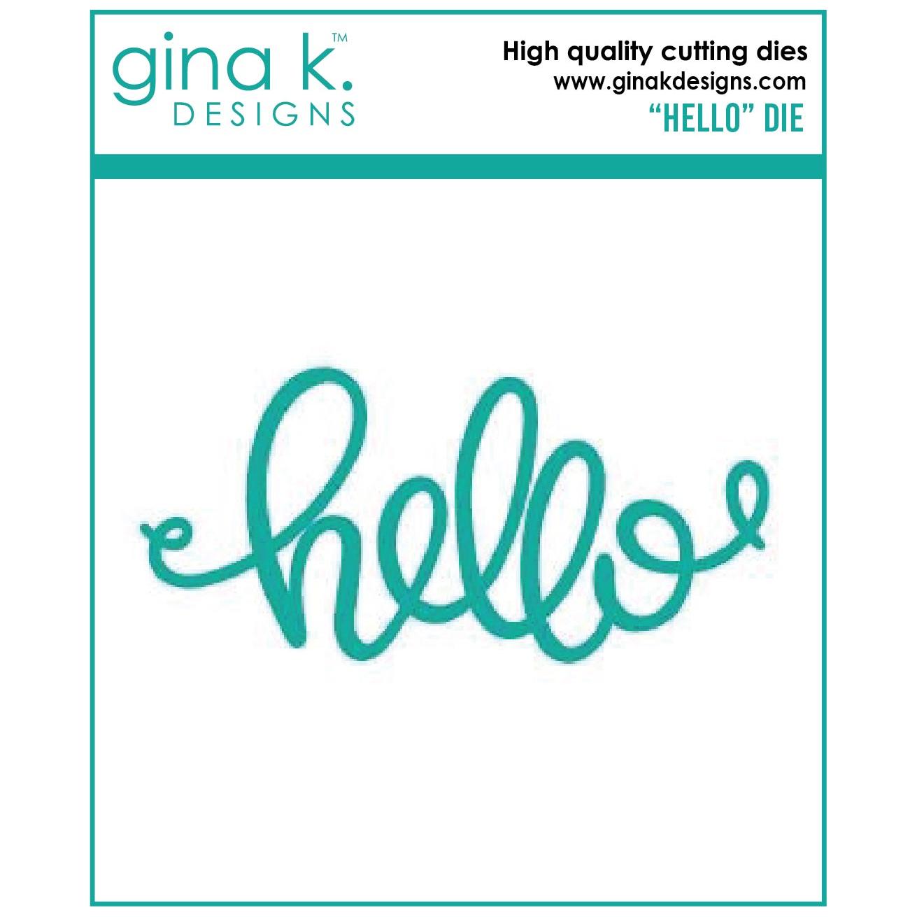 Gina K Designs HELLO Die 4144