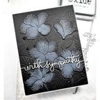 Simon Says Stamp Embossing Folder Hibiscus Cluster sf356 Stamptember SympathyCard 