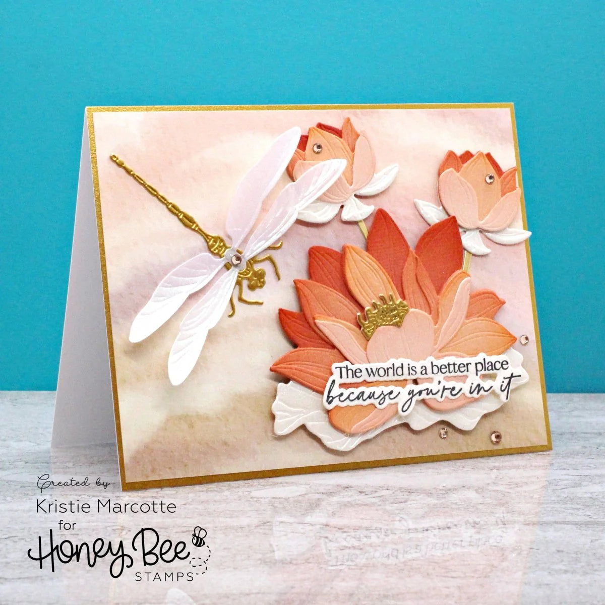 Honey Bee Be Still Clear Stamps And Dies Bundle The world is a better place because you're in it Kristie Marcotte Card