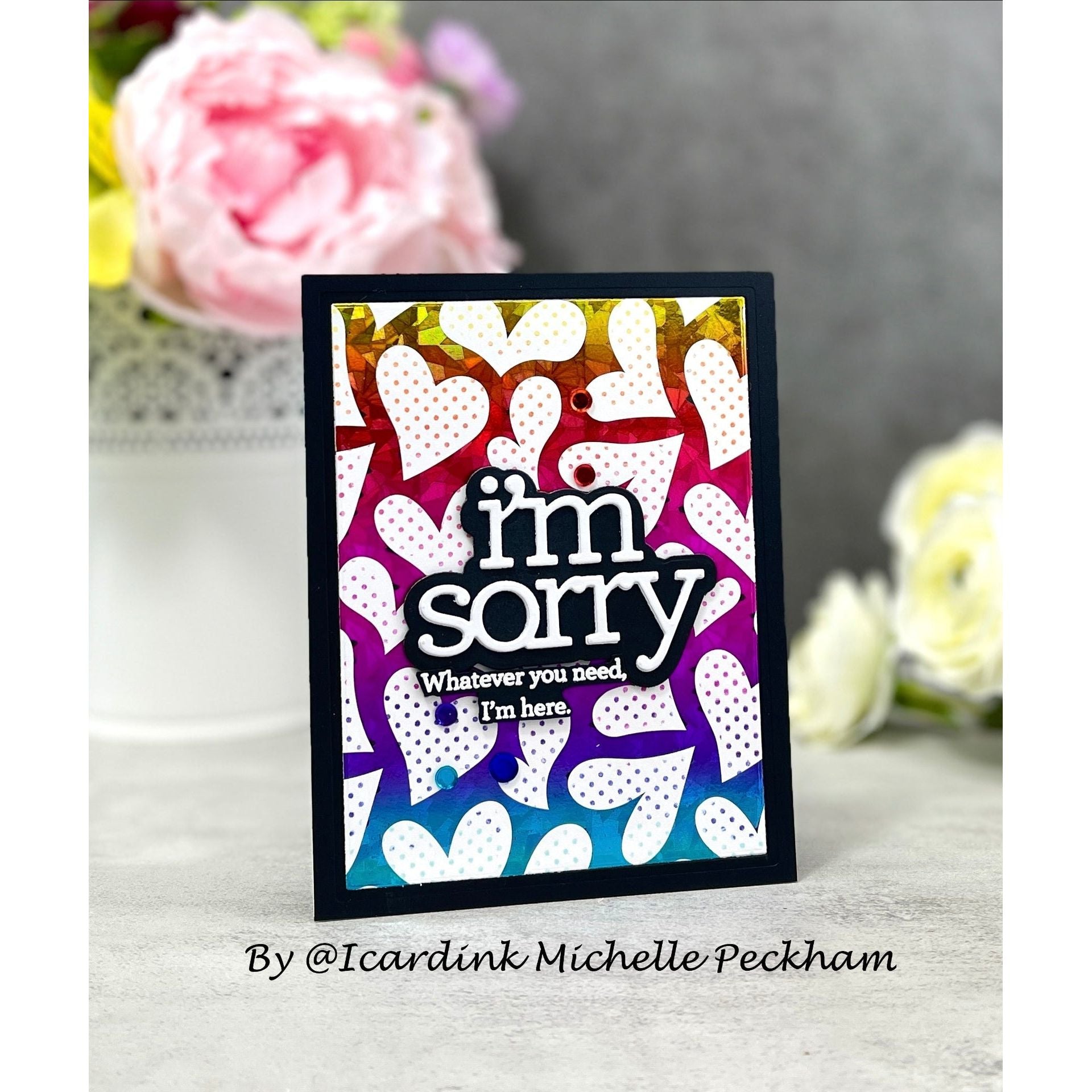 CZ Design Clear Stamps I'm Sorry Sentiments cz392c To Be Loved Here for You Card