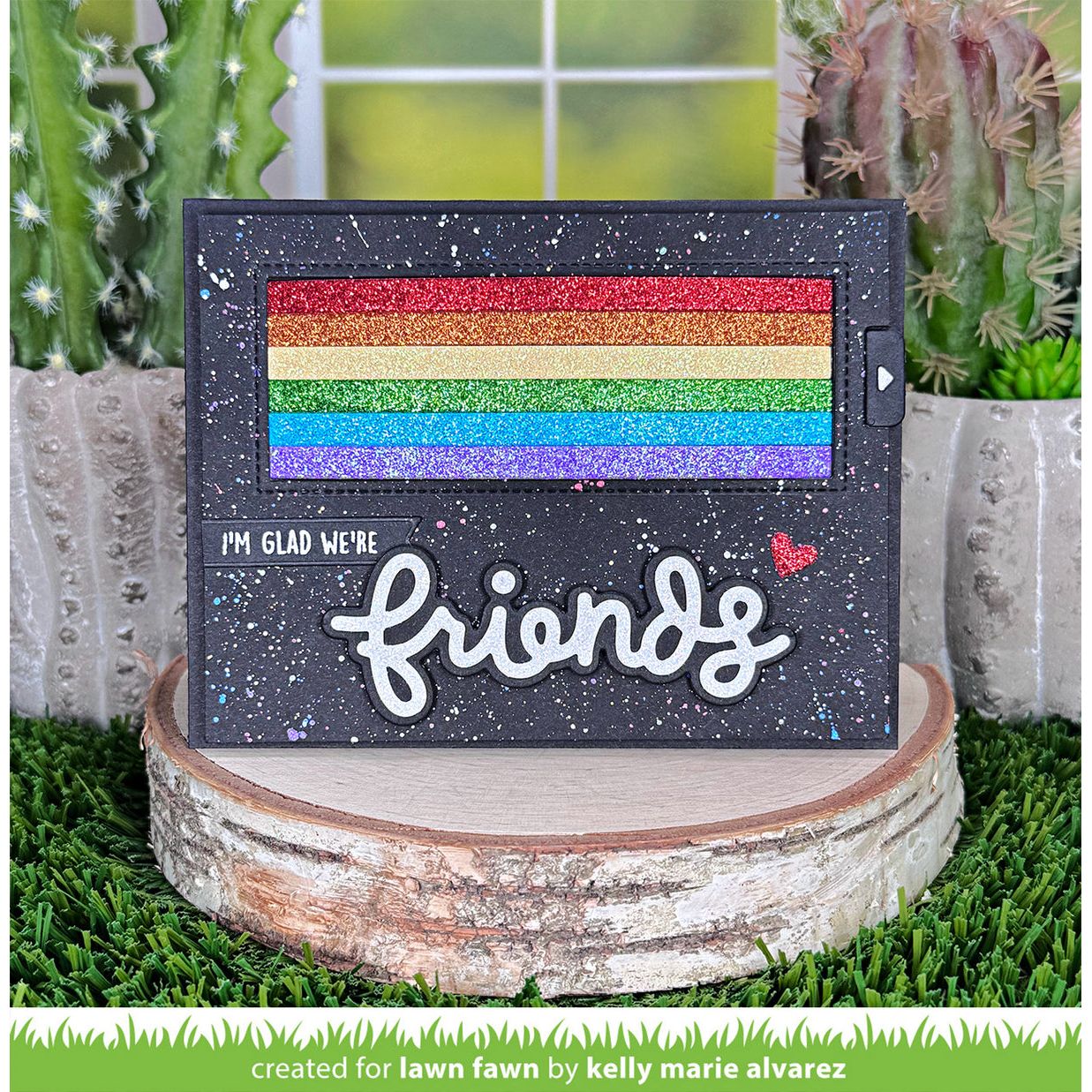 Interactive Rainbow Card with sentiment 'I'm Glad We're Friends'
