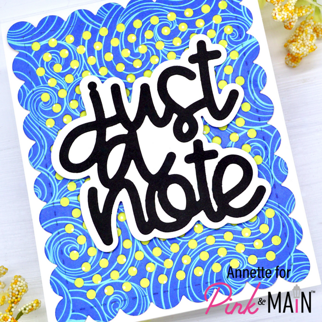 Pink and Main BIG JUST A NOTE Dies PNM357 blue
