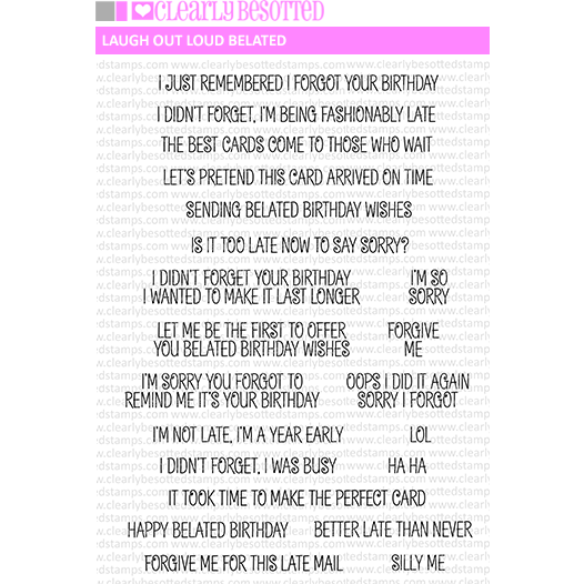 Clearly Besotted LAUGH OUT LOUD BELATED Clear Stamps