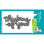 Lawn Fawn Scripty Thinking of You Die lf4048