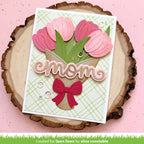 Lawn Fawn Terrific Tulips Dies lf3685 mom