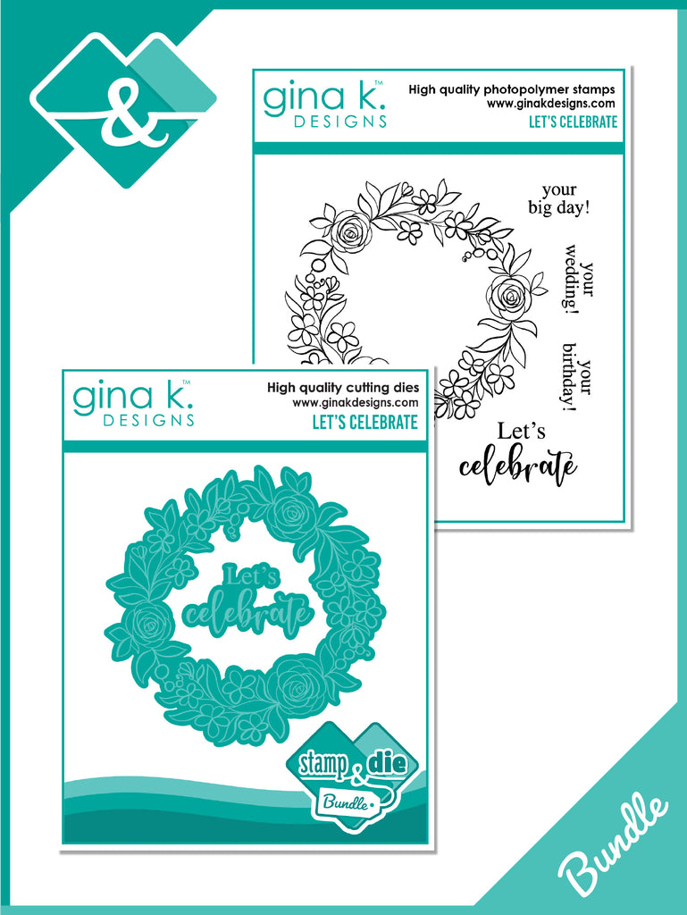 Gina K Designs Let's Celebrate Clear Stamp and Die Bundle die0390