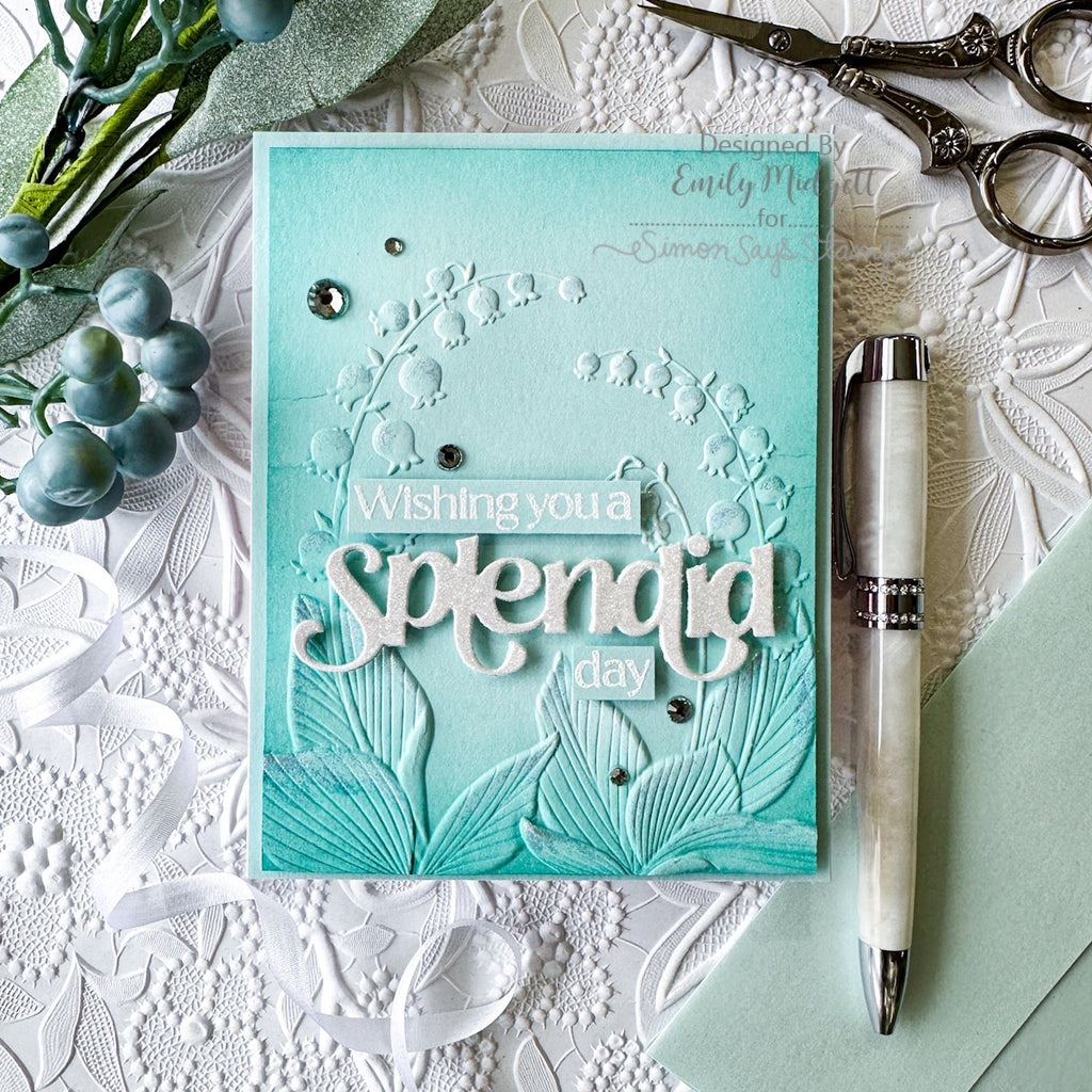 Simon Says Stamp Embossing Folder Lily Of The Valley Arch sf407 Be Bold Splendid Day Card | color-code:ALT02