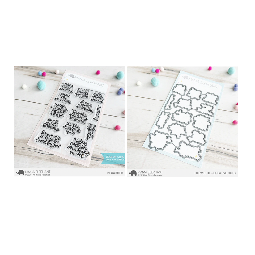 Mama Elephant Hi Sweetie Clear Stamp and Die Set