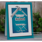 Gina K Designs Mr. Fix-It Stamps and Dies gkdie0540 hammer nail when it comes to being a great husband you nailed it
