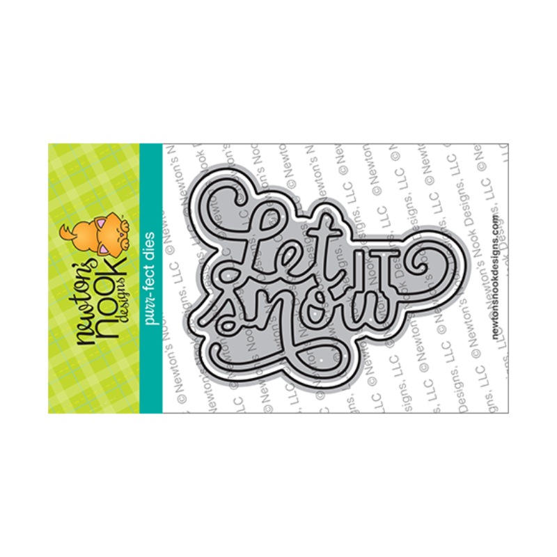 Newton's Nook Designs Let It Snow Dies nn2511d03