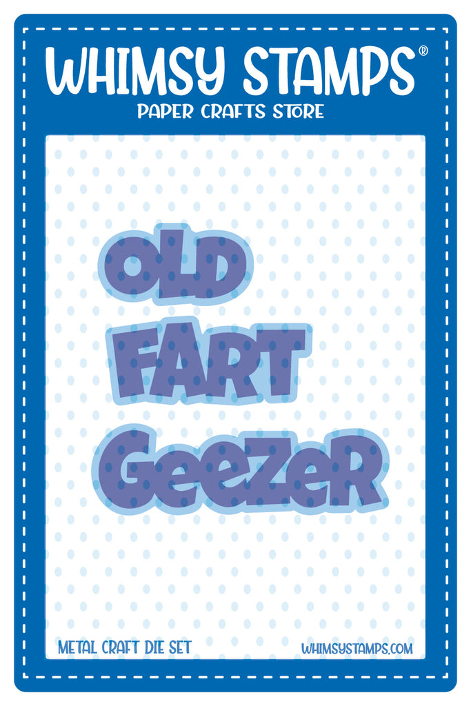 Whimsy Stamps Old Fart Geezer Word and Shadow Dies wsd252