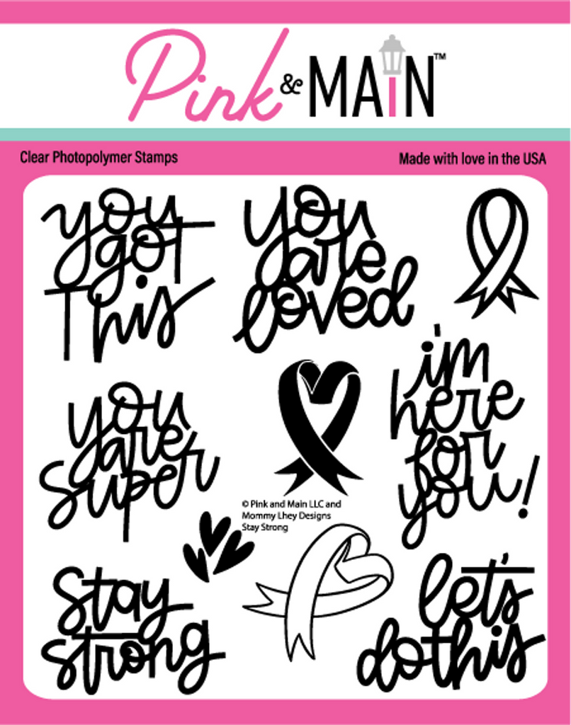 Pink and Main Stay Strong Clear Stamps PM0637