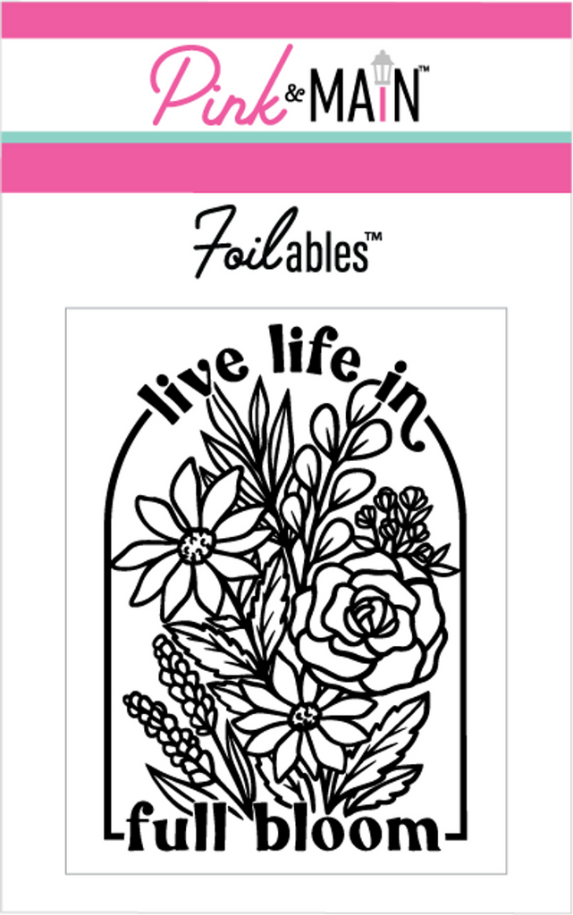 Pink and Main Live Life Foilables Panels pmf206