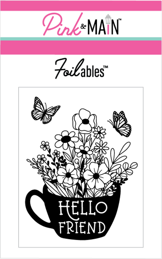 Pink and Main Hello Friend Flowers Foilables Panels pmf207