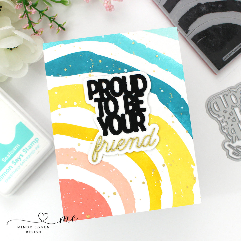 Simon Says Cling Stamps Painted Rainbow sss102699 Dear Friend Proud to Be Your Friend Card | color-code:ALT11