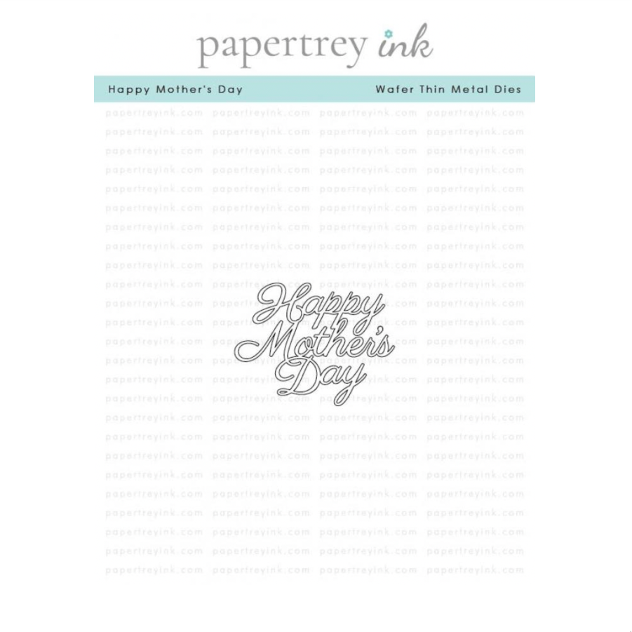 Papertrey Ink Happy Mother's Day Die pti-1073
