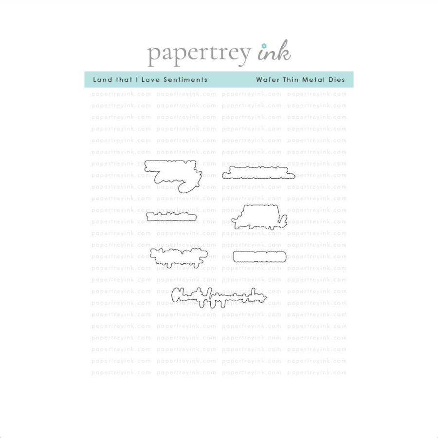Papertrey Ink Land that I Love Sentiments Dies pti-1092