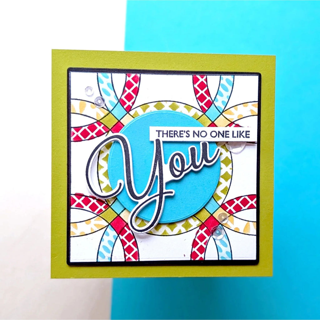 Papertrey Ink Quilt It Wedding Ring Stencils -0112 there's no one like you card