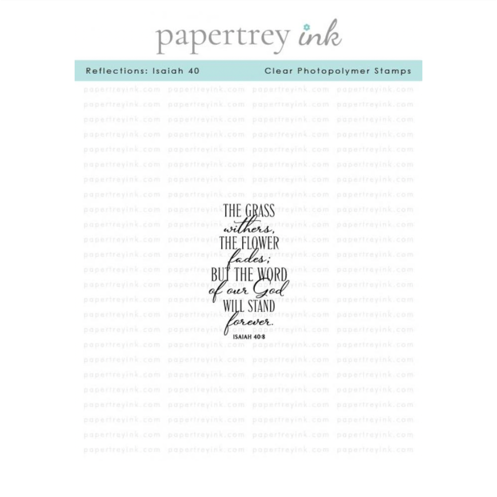Papertrey Ink Reflections Isaiah 40 Clear Stamps 1680
